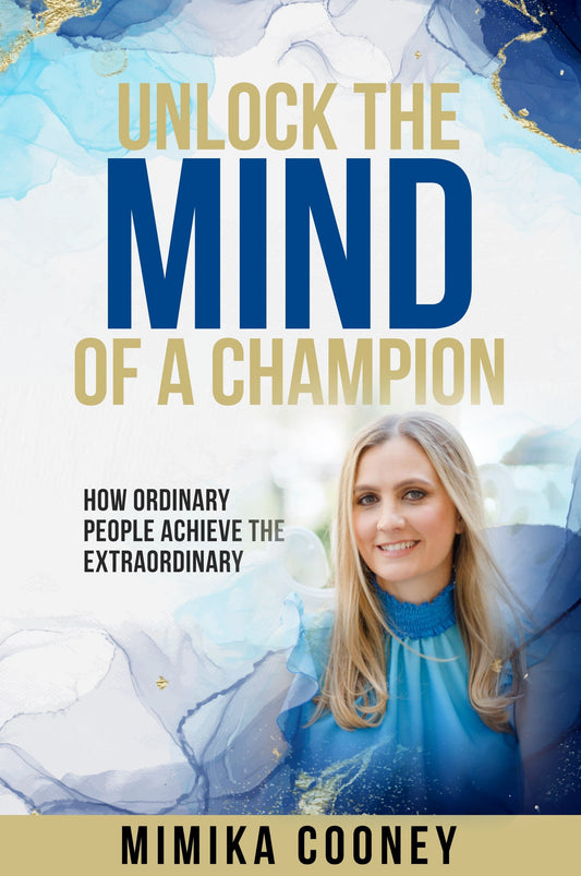 Unlock The Mind Of A Champion: How Ordinary People Achieve The Extraordinary (PAPERBACK)