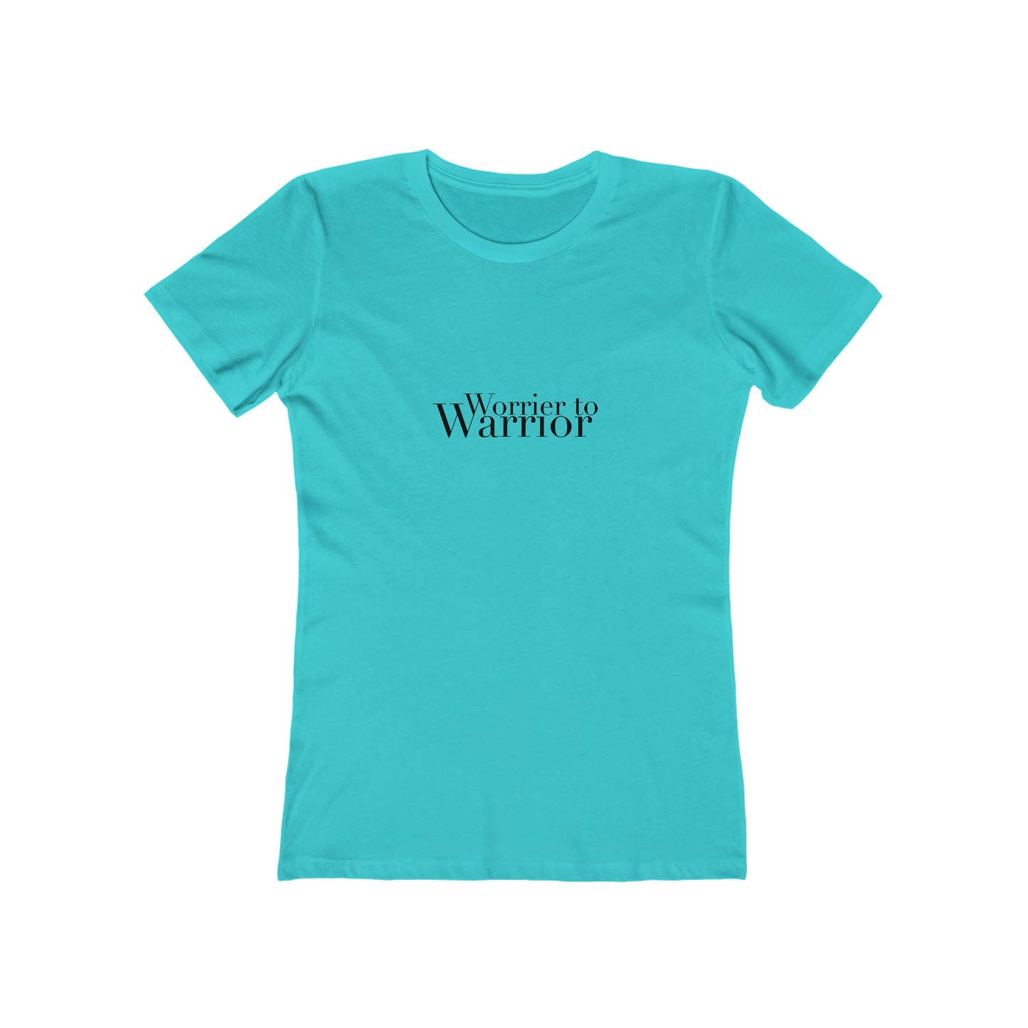 Women's Ultra Soft The Boyfriend Tee - Worrier to Warrior