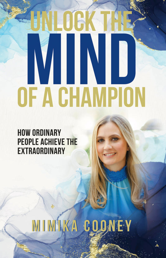 Unlock The Mind Of A Champion: How Ordinary People Achieve The Extraordinary (EBOOK)