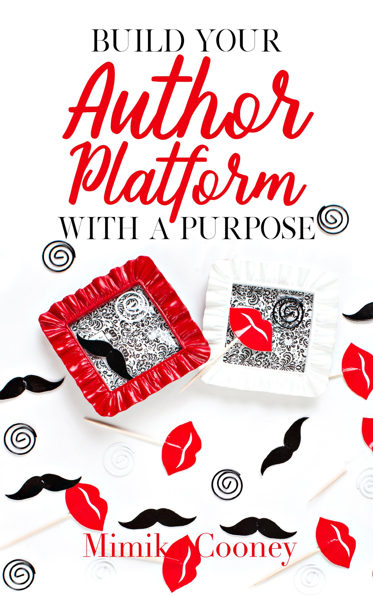 Build your Author Platform with a Purpose Book (eBook)