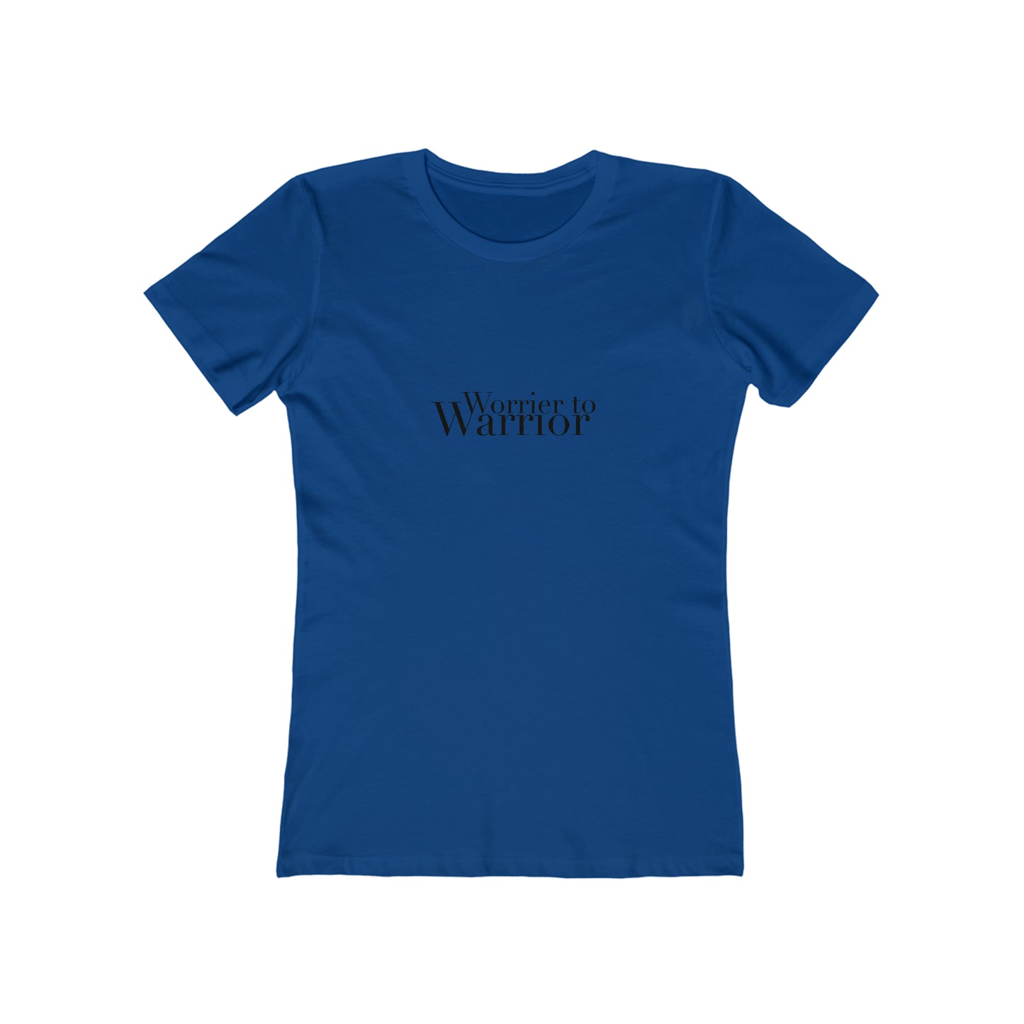 Women's Ultra Soft The Boyfriend Tee - Worrier to Warrior